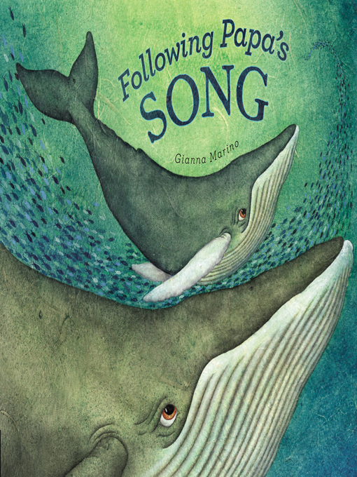 Title details for Following Papa's Song by Gianna Marino - Wait list